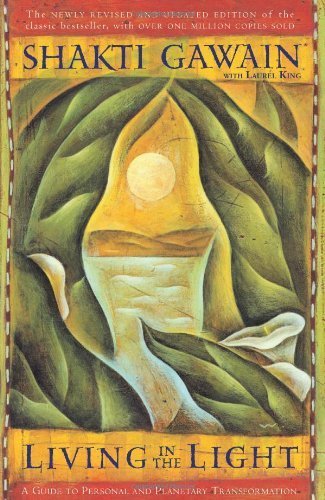 Living in the Light: A Guide to Personal & Planetary Evolution: A Guide to Personal and Planetary Transformation by Shakti Gawain (1998) Paperback