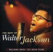 The Best of Walter Jackson: Welcome Home - The OKeh Years