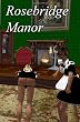 Rosebridge Manor