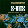 Kevin Saunderson X-Mix