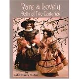 Rare & Lovely Dolls of Two Centuries by John Noble