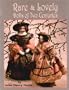Rare & Lovely Dolls of Two Centuries