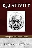 Relativity: The Special and General Theory