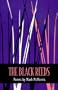 The Black Reeds: Poems (Contemporary Poetry (Univ of Georgia Paperback))