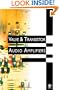 Valve and Transistor Audio Amplifiers