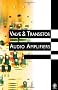 Valve and Transistor Audio Amplifiers