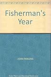 A fisherman's year : fishing adventures in England and New Zealand