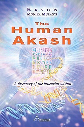 The Human Akash: A Discovery of the Blueprint Within by Monika Muranyi (2014-06-10)