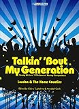 Talkin' 'bout my generation. London & the Home Counties