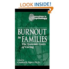 Burnout in Families: The Systemic Costs of Caring (Innovations in Psychology)