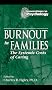 Burnout in Families: The Systemic Costs of Caring (Innovations in Psychology)
