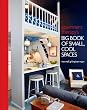 Apartment Therapy's Big Book of Small, Cool Spaces