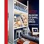 Apartment Therapy's Big Book of Small, Cool Spaces