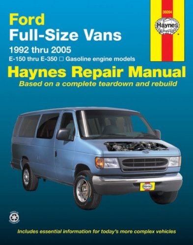 ford full size vans 1992 thru 2005 e 150 thru e 350 all gasoline engine models haynes repair manuals