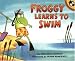 Froggy Learns to Swim by Jonathan London