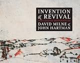 Invention and Revival: The Colour Drypoints of David Milne and John Hartman