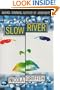 Slow River