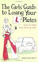 The Girls' Guide to Losing Your L-plates: How to Pass Your Driving Test
