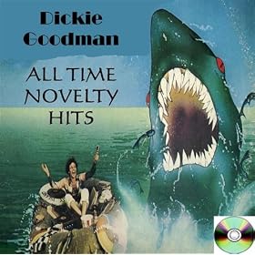 Dickie Goodman All Time Novelty Hits