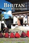 Bhutan, Himalayan Mountain Kingdom, 6...