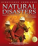 Natural Disasters: Hurricanes, Tsunamis & Other Destructive Forces (Kingfisher Knowledge)