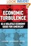 Economic Turbulence: Is a Volatile Economy Good for America?