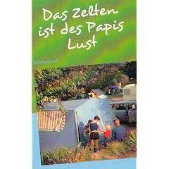 Das Zelten ist des Papis Lust: Familie Stegemann erobert Italien