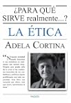 �Para qu� sirve realmente la �tica? (...