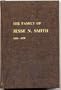 The Family of Jesse Nathaniel Smith, 1834-1906: Life histories and photographs of his forty-four sons and daughters (born in Utah and Arizona, ... with a listing of their posterity to 1978