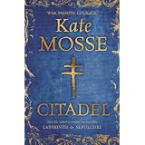 Citadel (The Languedoc Trilogy)by Kate Mosse