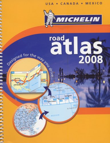 Michelin Road Atlas 2008: USA, Canada, Mexico