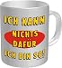 Shirt Zauber Fun Tasse - Ich kann nichts daf?r...