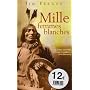 Mille femmes blanches de Jim Fergus