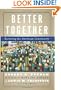 Better Together : Restoring the American Community