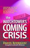 The Watchtower's Coming Crisis