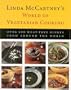Linda McCartney's World of Vegetarian Cooking: Over 200 Meat-free Dishes from Around the World