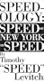 Speedology: Speed on New York on Speed
