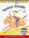 Yankee Doodle (Sing-Along Stories)