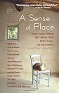 A Sense of Place: Great Travel Writers Talk About Their Craft, Lives, and Inspiration (Travelers' Tales)