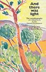 And There Was Light: The Autobiograph...