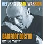 Return of the Urban Warrior