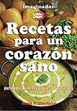 Recetas Para Un Corazon Sano / Recipes for a Healthy Heart (Biblioteca Del Hogar Y La Familia / Home and Family Library)