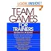 Team Games for Trainers (McGraw-Hill Training Series)