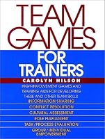 Team Games for Trainers (McGraw-Hill Training Series)