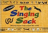 Singing Sack: 28 Song-stories from Around the World (Classroom Music)