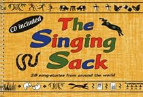 Singing Sack: 28 Song-stories from Around the World (Classroom Music)