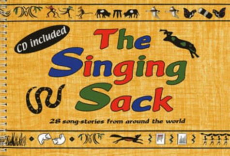 The Singing Sack: 28 Song-stories from Around the World (Classroom Music)