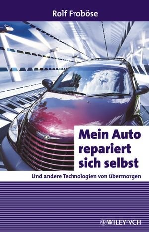Mein Auto repariert sich selbst