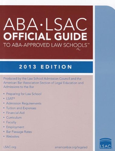 ABA-LSAC Official Guide to ABA-Approved Law Schools 2013
