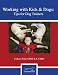Working with Kids and Dogs: Tips for Dog Trainers
